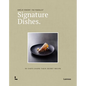 Signature Dishes.: 50 Chefs Share Their Secret Recipe - Hardcover