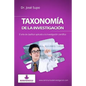 Taxonomía de la investigación: El arte de clasificar aplicado a la investigación científica - Paperback