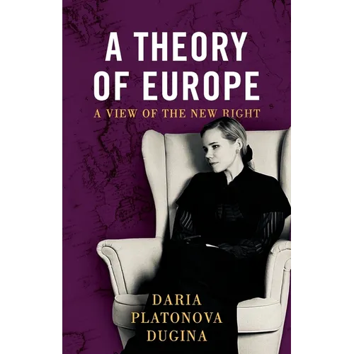 A Theory of Europe: A View of the New Right - Paperback