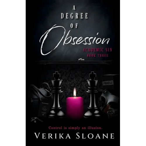 A Degree of Obsession (Academic Sin Series Book 3) - Paperback