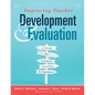 Improving Teacher Development and Evaluation: A Guide for Leaders, Coaches, and Teachers (a Marzano Resources Guide to Increased Professional Growth T - Paperback