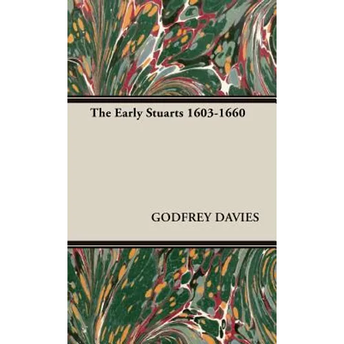 The Early Stuarts 1603-1660 - Hardcover
