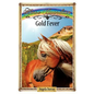 Gold Fever: Sometimes Horses Need a Little Magic - Paperback