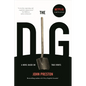 The Dig: A Novel Based on True Events - Paperback