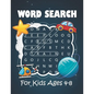 Word Search for Kids Ages 4-8: Word Search Puzzle Book Ages 4-6 and 6-8 Kids Words Search Activity for Learn Vocabulary, Develop Reading Skills and P - Paperback