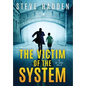 The Victim of the System - Hardcover