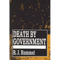 Death by Government: Genocide and Mass Murder Since 1900 - Paperback