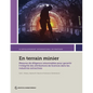 En terrain minier: Mesures de diligence raisonnables pour garantir l'intégrité des attributions de licences dans les industries extractives - Paperback