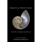Beauty for Truth's Sake: On the Re-Enchantment of Education - Paperback