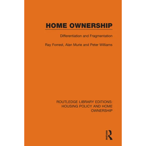 Home Ownership: Differentiation and Fragmentation - Paperback