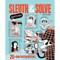 Sleuth & Solve: 20+ Mind-Twisting Mysteries - Hardcover