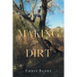 Making Dirt - Paperback