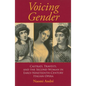 Voicing Gender: Castrati, Travesti, and the Second Woman in Early-Nineteenth-Century Italian Opera - Paperback