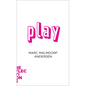 Play: Brief Books about Big Ideas - Paperback