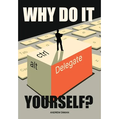 Why Do It Yourself? - Hardcover