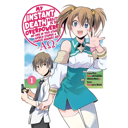 My Instant Death Ability Is So Overpowered, No One in This Other World Stands a Chance Against Me! --Ao--, Vol. 1 (Manga): Volume 1 - Paperback