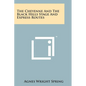 The Cheyenne And The Black Hills Stage And Express Routes - Paperback