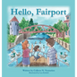 Hello, Fairport - Hardcover