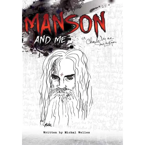 Manson and Me: The Human Side of Charles Manson - Hardcover