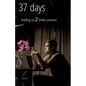 37 Days: Holding on 2 Broken Promises - Paperback