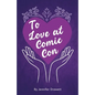 To Love At Comic Con - Paperback