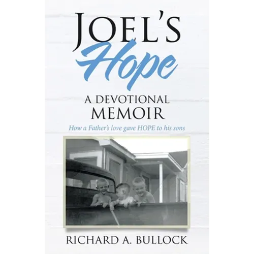 Joel's Hope: A Devotional Memoir - Paperback