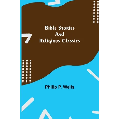 Bible Stories and Religious Classics - Paperback