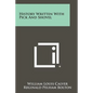 History Written With Pick And Shovel - Paperback