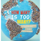 How Many is Too Many? Population Size and Environment Factors Explained Ecology Grade 6-8 Life Science - Hardcover