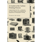 A Guide to the Carbon Printing Process - Camera Series Vol. XVI. - A Selection of Classic Articles on the Methods and Equipment of Photographic Print - Paperback