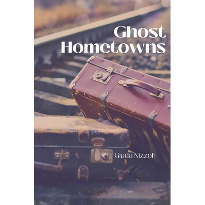 Ghost Hometowns - Paperback