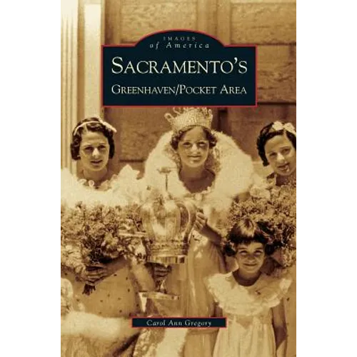 Sacramento's Greenhaven/Pocket Area - Hardcover