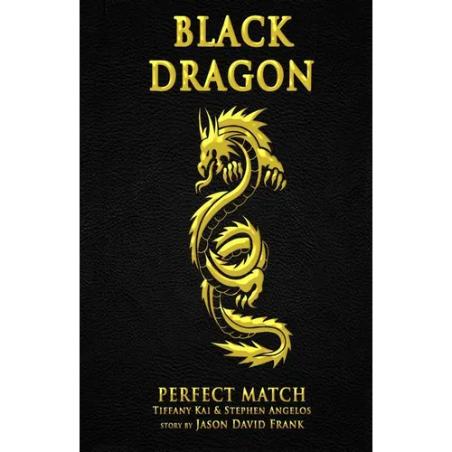 Black Dragon: Perfect Match - Paperback