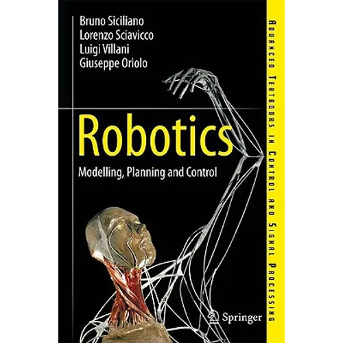 Robotics: Modelling, Planning and Control - Hardcover