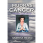 Mudras for Cancer: Yoga for your Hands - Paperback