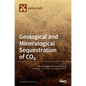 Geological and Mineralogical Sequestration of CO2 - Hardcover