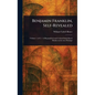 Benjamin Franklin, Self-Revealed - Hardcover
