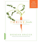 Thrive Foods: 200 Plant-Based Recipes for Peak Health - Paperback