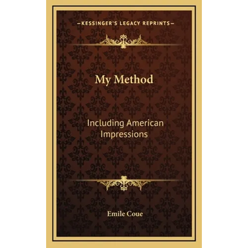 My Method: Including American Impressions - Hardcover