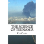 The Science of Tsunamis: Understanding Weather Just for Kids! - Paperback