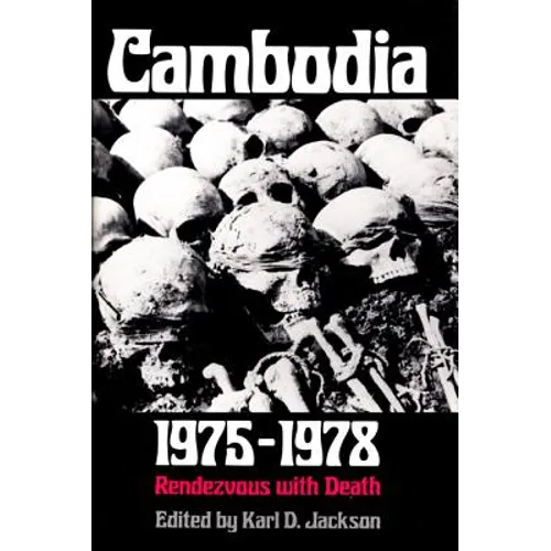 Cambodia, 1975-1978: Rendezvous with Death - Paperback
