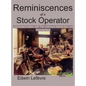 Reminiscences of a Stock Operator (Annotated Edition): with the Livermore Market Key and Commentary Included - Hardcover