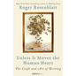 Unless It Moves the Human Heart: The Craft and Art of Writing - Paperback