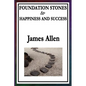 Foundation Stones to Happiness and Success - Paperback