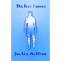 The Free Human - Paperback