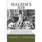 Malbim's Job: The Book of Job: Newly Translated and Interpreted According to the Commentary of Rabbi Meir Lebush Malbim - Paperback