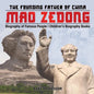 Mao Zedong: The Founding Father of China - Biography of Famous People Children's Biography Books - Paperback