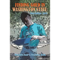 Finding Gold in Washington State: Third Edition -2015 - Paperback