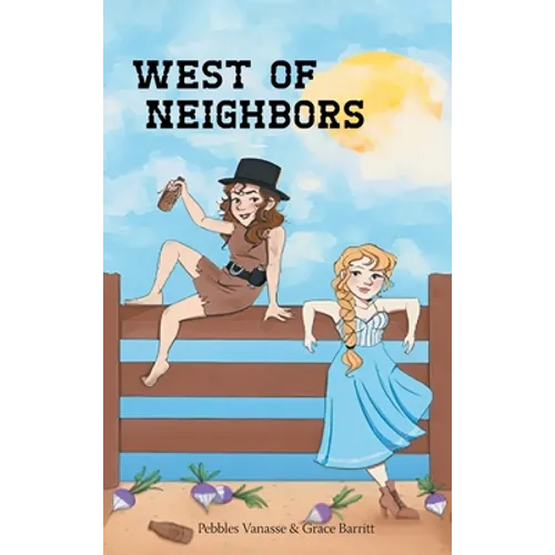 West of Neighbors - Hardcover