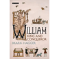 William: King and Conqueror - Hardcover